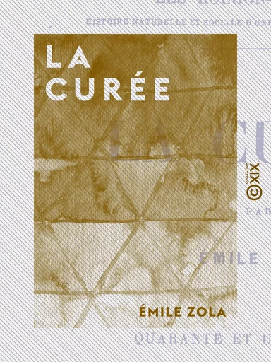 La Curée - Émile Zola - Collection XIX