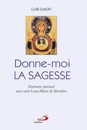 Donne-moi la Sagesse