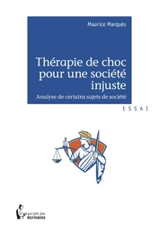 Thérapie de choc pour une société injuste