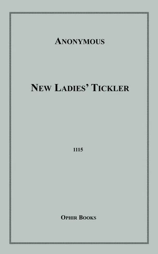 New Ladies' Tickler - Anon Anonymous - Disruptive Publishing