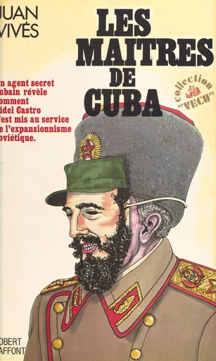 Les maîtres de Cuba - Juan Vivés - Robert Laffont (réédition numérique FeniXX)