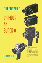 L'Amour en super-8