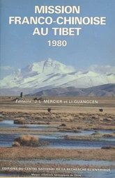 Mission franco-chinoise au Tibet : étude géologique et géophysique de la croûte terrestre et du manteau supérieur du Tibet de l'Himalaya