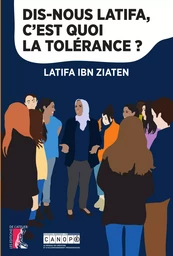 Dis-nous Latifa, c'est quoi la tolérance ?