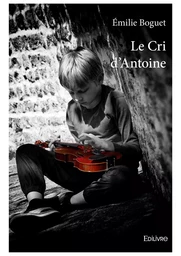 Le Cri d'Antoine