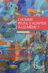 L'homme peut-il s'adapter à lui-même ?