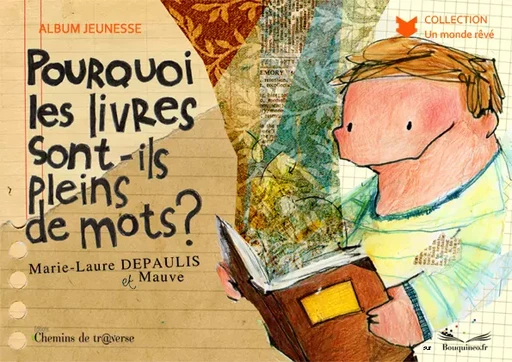 Pourquoi les livres sont-ils pleins de mots ? - Marie-Laure Depaulis - Chemins de tr@verse