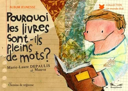 Pourquoi les livres sont-ils pleins de mots ?