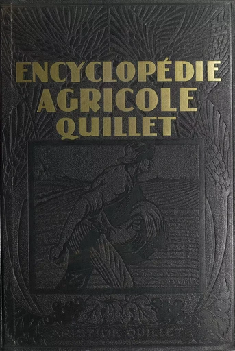 Encyclopédie agricole Quillet (2) - G. Couturier, Auguste Sartory - (Hachette) réédition numérique FeniXX