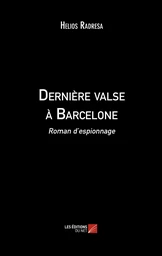 Dernière valse à Barcelone