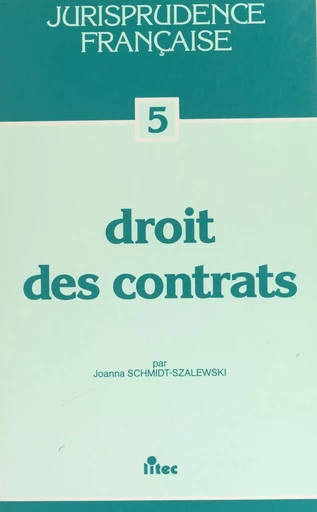 Droit des contrats - Joanna Schmidt-Szalewski - FeniXX réédition numérique