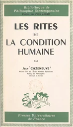 Les rites et la condition humaine