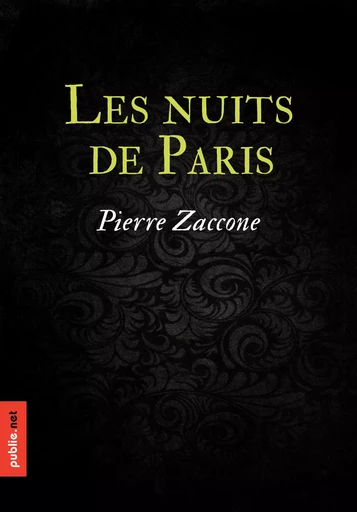 Les Nuits de Paris - Pierre Zaccone - publie.net