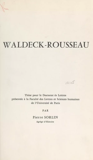 Waldeck-Rousseau - Pierre Sorlin - (Armand Colin) réédition numérique FeniXX