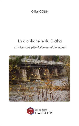 La diaphanéité du Dictho - Gilles Colin - Les Editions Chapitre.com