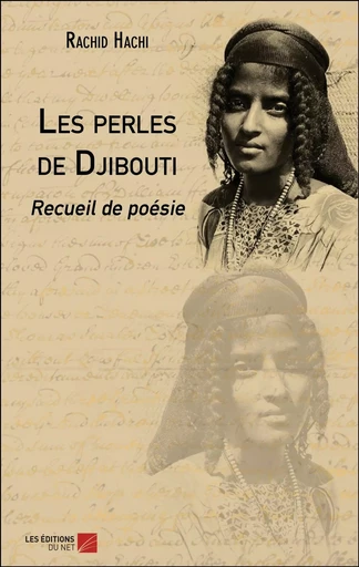 Les perles de Djibouti - Rachid Hachi - Les Éditions du Net