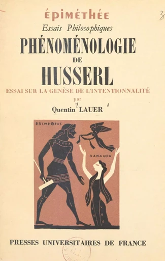 Phénoménologie de Husserl - Quentin Lauer - (Presses universitaires de France) réédition numérique FeniXX