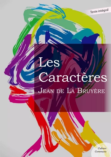 Les Caractères - Jean de la Bruyère - Culture commune