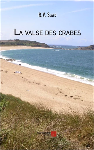 La valse des crabes - R.V. Slayd - Les Éditions du Net