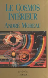 Le cosmos intérieur