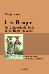 Les Basques de Labourd, de Soule et de basse Navarre