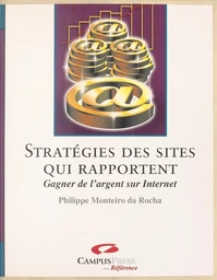 Stratégies des sites qui rapportent : gagner de l'argent sur Internet