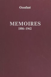 Mémoires, 1886-1962