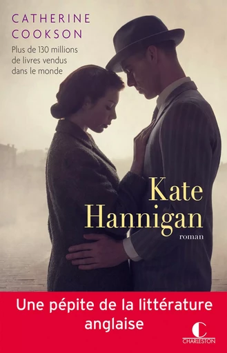 Kate Hannigan - Catherine Cookson - Éditions Charleston