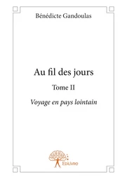 Au fil des jours - Tome II