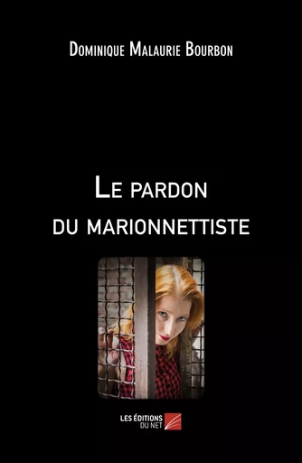 Le pardon du marionnettiste - Dominique Malaurie Bourbon - Les Éditions du Net