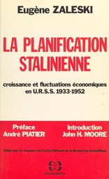 La Planification stalinienne : Croissance et fluctuations économiques en URSS (1933-1952)