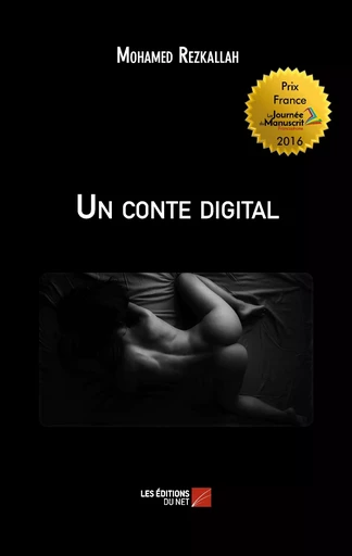 Un conte digital - Mohamed Rezkallah - Les Éditions du Net