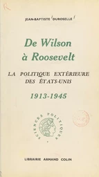 De Wilson à Roosevelt