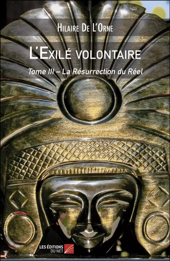 L'Exilé volontaire - Hilaire De L'Orne - Les Éditions du Net