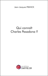 Qui connaît Charles Pasadona ?