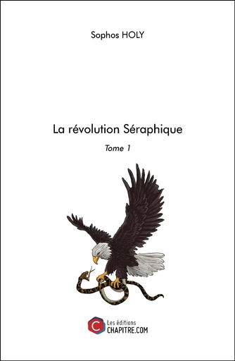 La révolution Séraphique - Sophos Holy - Les Editions Chapitre.com