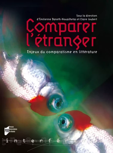 Comparer l’étranger -  - Presses universitaires de Rennes