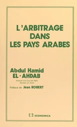 L'arbitrage dans les pays arabes