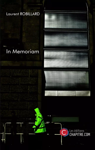 In memoriam - Laurent Robillard - Les Editions Chapitre.com