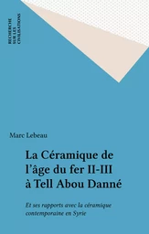 La Céramique de l'âge du fer II-III à Tell Abou Danné