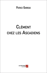 Clément chez les Ascadiens