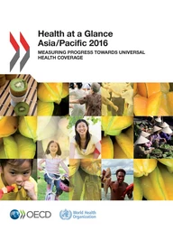 Health at a Glance: Asia/Pacific 2016