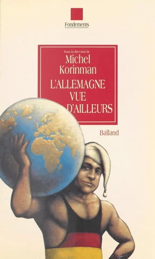 L'Allemagne vue d'ailleurs - Michel Korinman - FeniXX réédition numérique