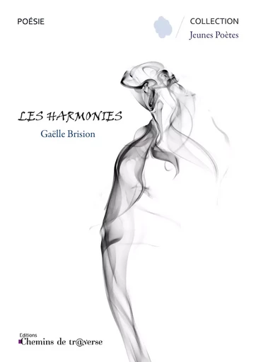 Les Harmonies - Gaëlle Brision - Chemins de tr@verse