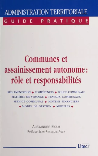 Communes et assainissement autonome : rôle et responsabilités - Alexandre Ekam - FeniXX réédition numérique