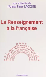 Le renseignement à la française