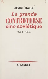 La grande controverse sino-soviétique