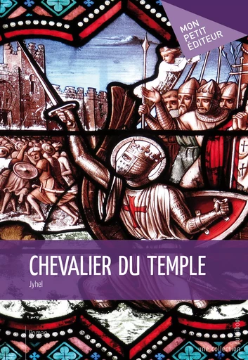 Chevalier du Temple -  Jyhel - Mon Petit Editeur