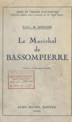 Le Maréchal de Bassompierre (1579-1646) - Paul-Martin Bondois - FeniXX réédition numérique