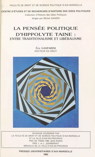 La pensée politique d'Hippolyte Taine : entre traditionalisme et libéralisme - Éric Gasparini - FeniXX réédition numérique